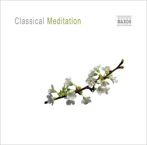 Classical Meditation / Various: Classical Meditation / Various