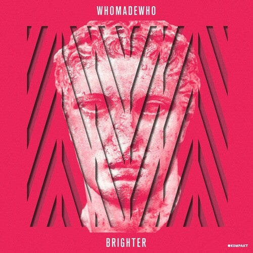 WhoMadeWho: Brighter