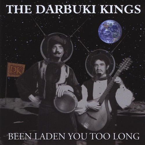 Darbuki Kings: Been Laden You Too Long