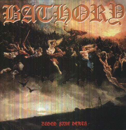 Bathory: Blood Fire Death