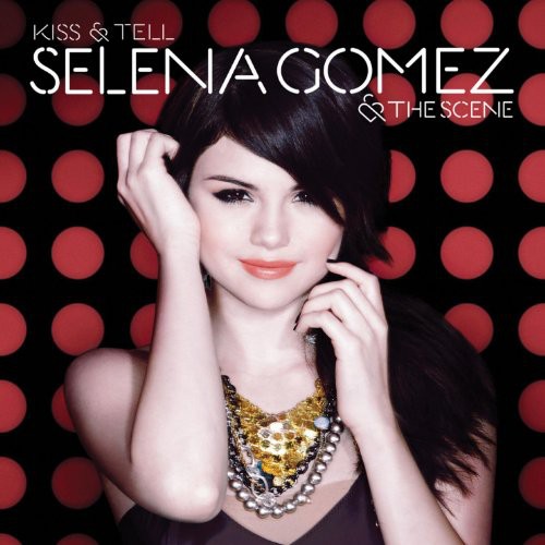 Gomez, Selena & the Scene: Kiss & Tell