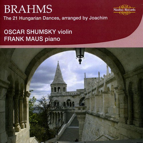 Brahms / Shumsky / Maus: 21 Hungarian Dances