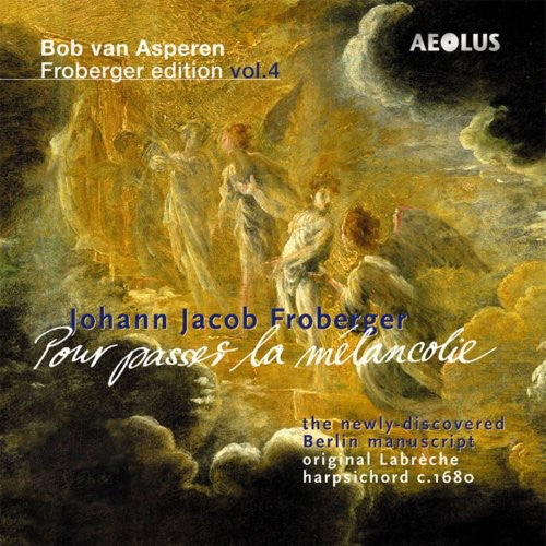 Froberger / Asperen, Bob Van: Bob van Asperen Froberger Edition: Pour passer