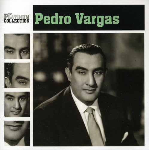 Vargas, Pedro: Platinum Collection