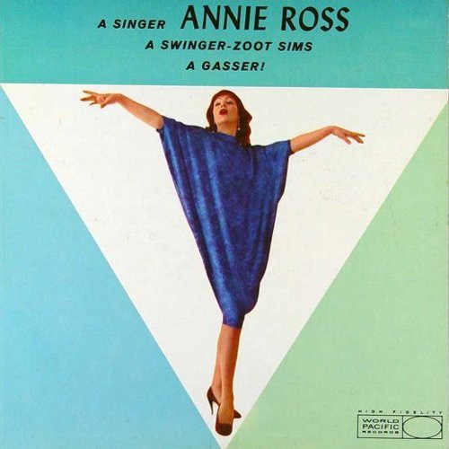 Ross, Annie & Sims, Zoot: A Gasser