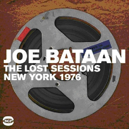 Bataan, Joe: Lost Sessions: New York 1976