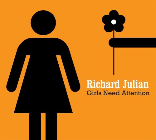 Julian, Richard: Girls Need Attention