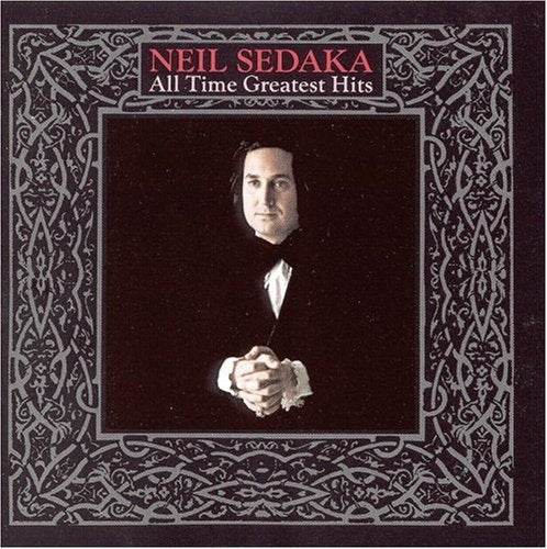 Sedaka, Neil: All Time Greatest Hits