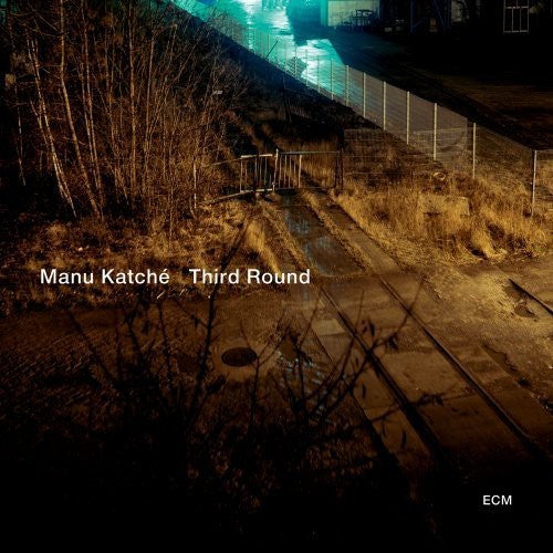 Katche, Manu: Third Round