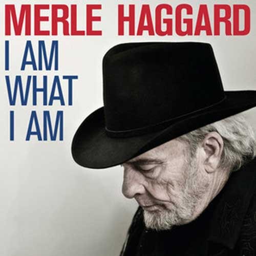 Haggard, Merle: I Am What I Am