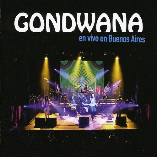 Gondwana: Gondwana en Vivo en Buenos Aires