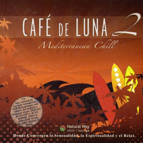 Cafe De Luna 2: Mediterranean Chill / Var: Cafe de Luna 2: Mediterranean Chill / Various