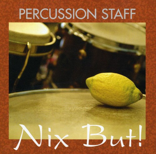 Percussion Staff: Nix But