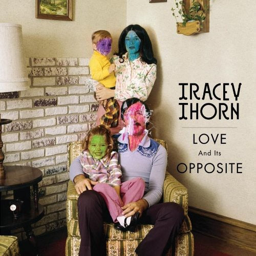 Thorn, Tracey: Love and Its Opposite