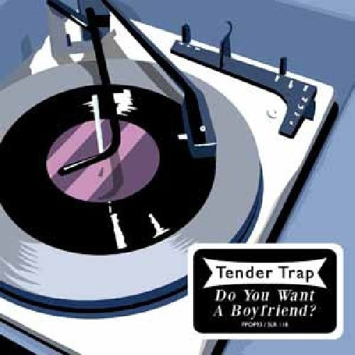 Tender Trap: Do You Want a Boyfriend