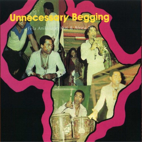 Kuti, Fela: Unnecessary Begging/Johnny Just Drop