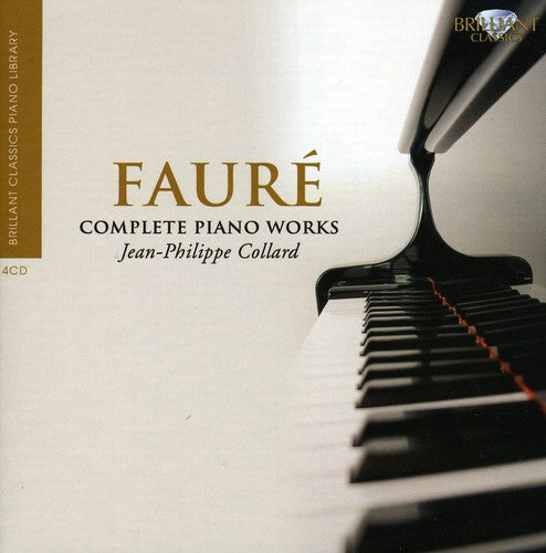 Faure / Collard: Piano Works: Complete