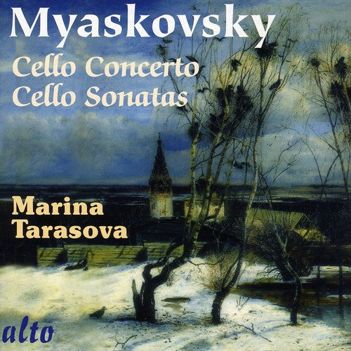 Myaskovsky / Tarasova / Moscow New Opera Orchestra: Cello Sonatas 1 & 2 / Cello Concerto Op 66