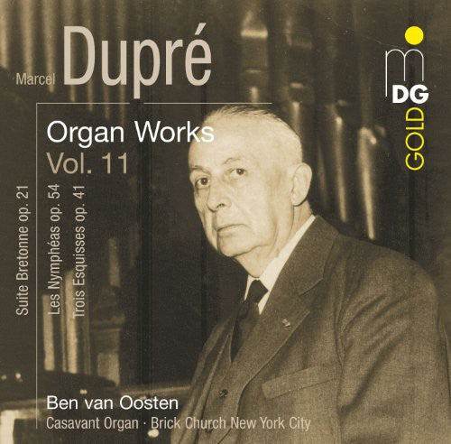 Dupre / Van Oosten: Organ Works 11