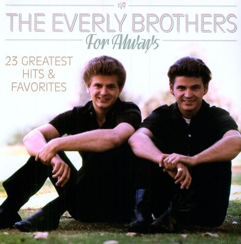 Everly Brothers: For Always