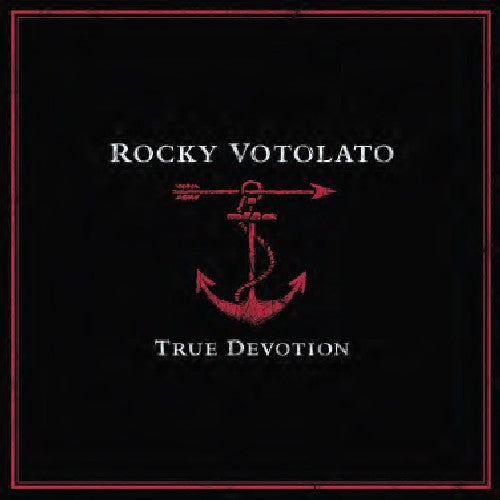 Votolato, Rocky: True Devotion