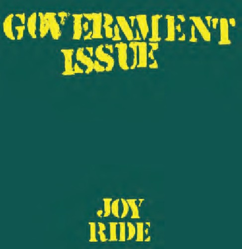 Government Issue: Joyride