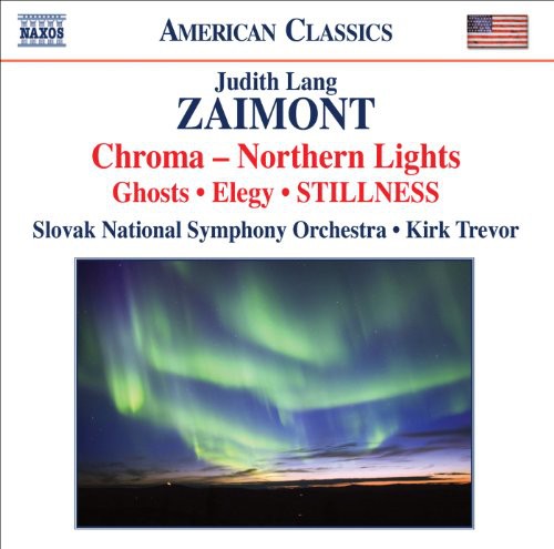 Zaimont / Marecek / Slovak Nat'L So / Trevor: Chroma / Elegy / Stillness / Ghosts