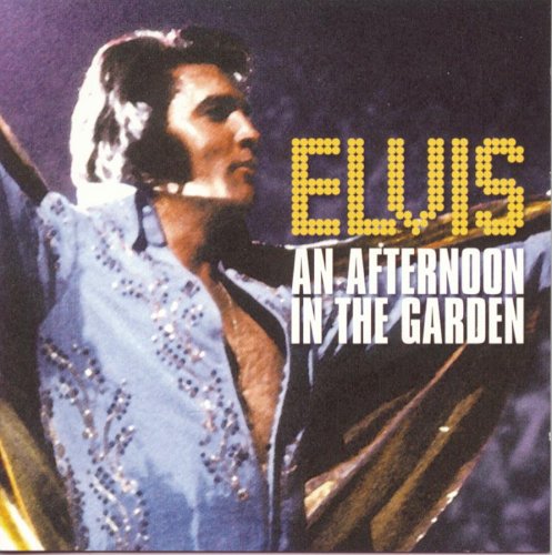 Presley, Elvis: Afternoon in the Garden