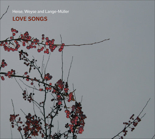 Weyse / Lonskov / Hedegaard: Love Songs