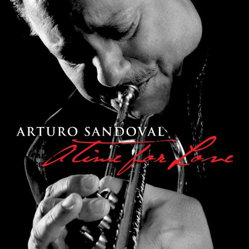 Sandoval, Arturo: A Time For Love