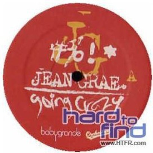 Grae, Jean: Going Crazy / You Don't Want It