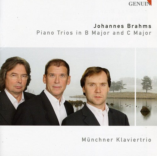 Brahms / Munich Piano Trio: Piano Trios in B Major & C Major