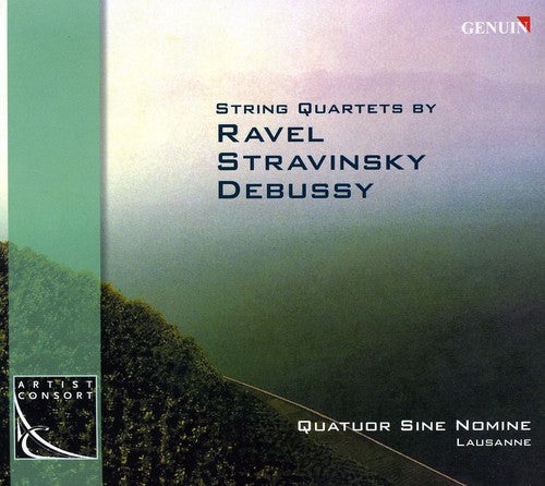 Ravel / Stravinsky / Debussy / Sine Nomine: String Quartets