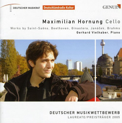 Saint-Saens / Beethoven / Ginastera / Janacek: Maximilian Hornung: Cello