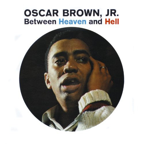 Brown Jr, Oscar: Between Heaven & Hell