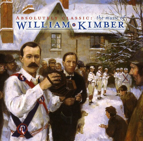 Kimber, William: Music of William Kimber