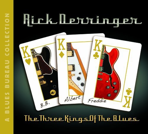 Derringer, Rick: The Three Kings Of The Blues