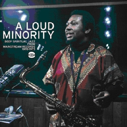 Loud Minority: Deep Spiritual Jazz From Mainstream: Loud Minority: Deep Spiritual Jazz from Mainstream