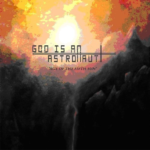 God Is an Astronaut: Age of the Fifth Sun