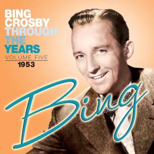 Crosby, Bing: Through the Years: Volume Five (1953)