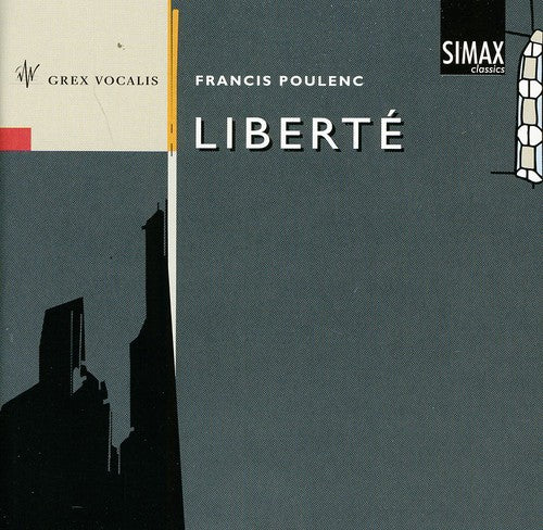 Poulenc / Grex Vocalis / Hogset: Liberte