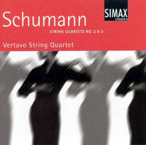 Schumann, Robert / Vertavo String Quartet: String Quartets 2 & 3