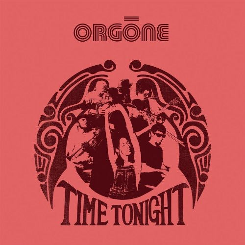 Orgone: Time Tonight