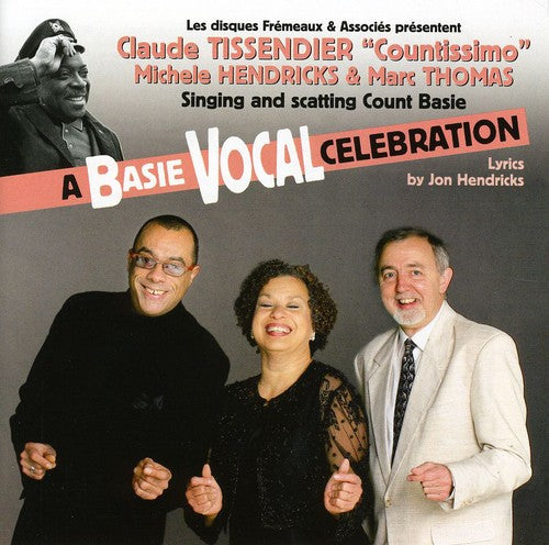 Tissendier, Claude / Hendricks, Michele: Basie Vocal Celebration