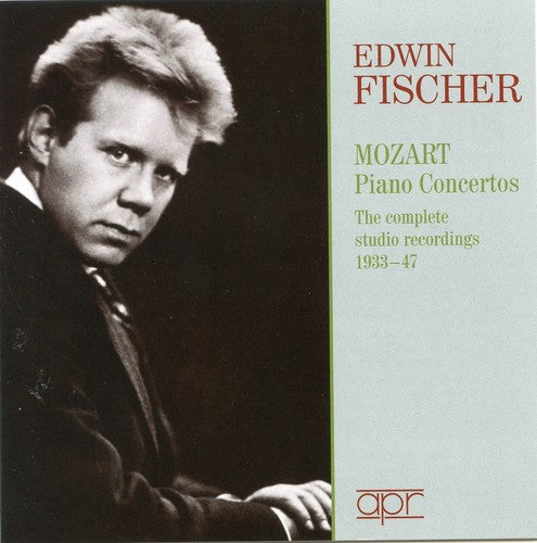 Mozart / Fischer / Lpo / Pao / Collingwood: Piano Concertos: Complete 78RPM Studio Recordings