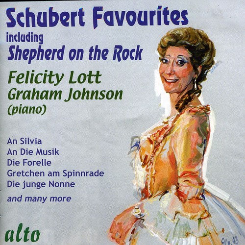 Schubert / Lott / Johnson: Favourite Songs / Shepherd on the Rock