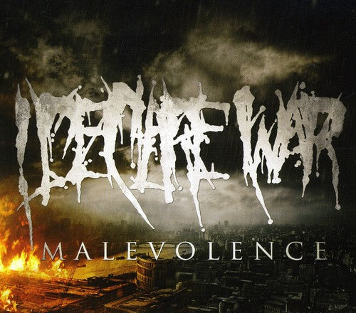 I Declare War: Malevolence