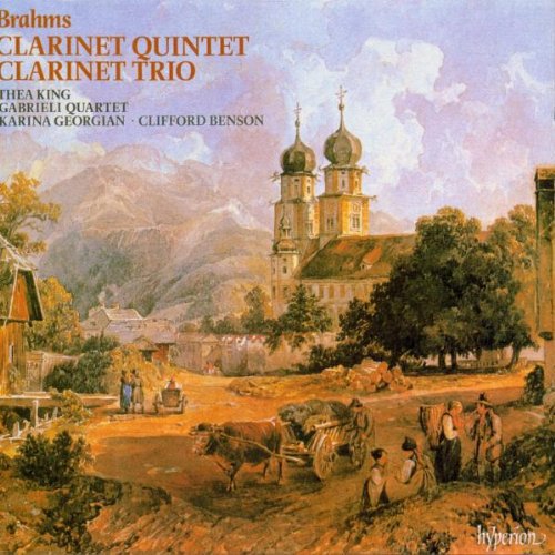 Brahms / Benson / Gabrieli String Quartet / King: Clarinet Quintet / Clarinet Trio