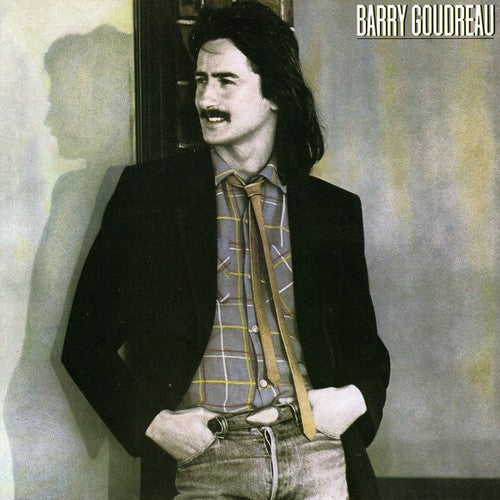 Goudreau, Barry: Barry Goudreau