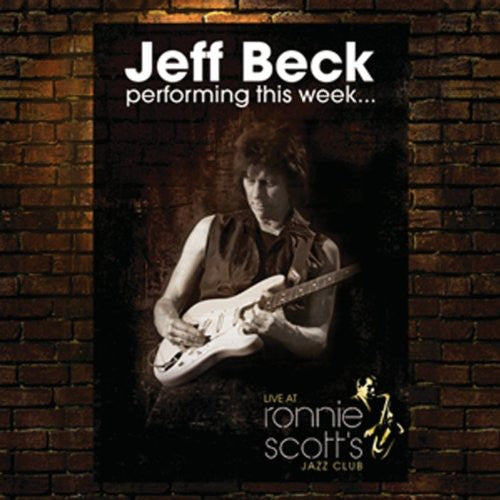 Beck, Jeff: Performing This Week...Live at Ronnie Scott's Jazz